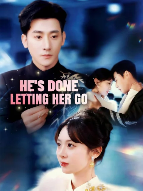 He’s Done Letting Her Go