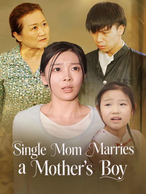 Single Mom Marries a Mother’s Boy