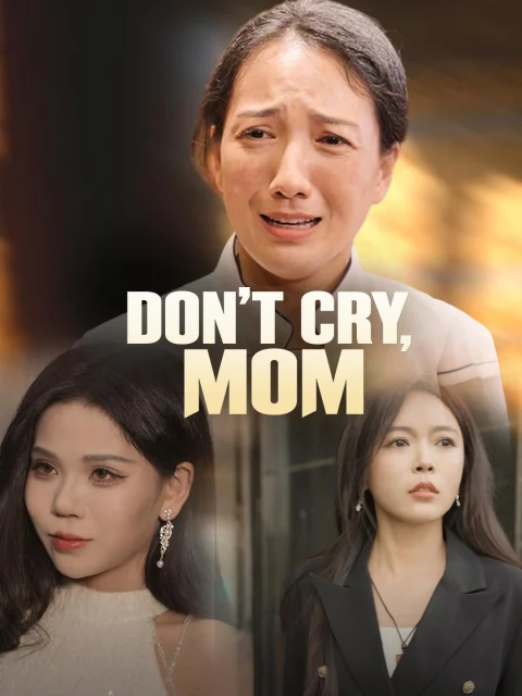 Don’t Cry, Mom
