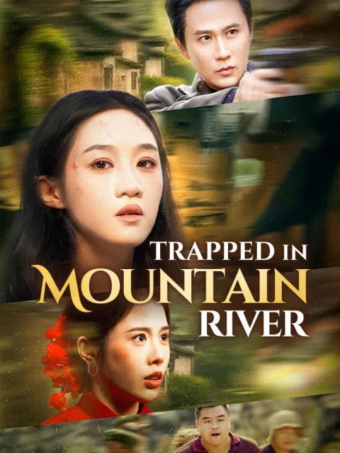 Trapped in Mountain River