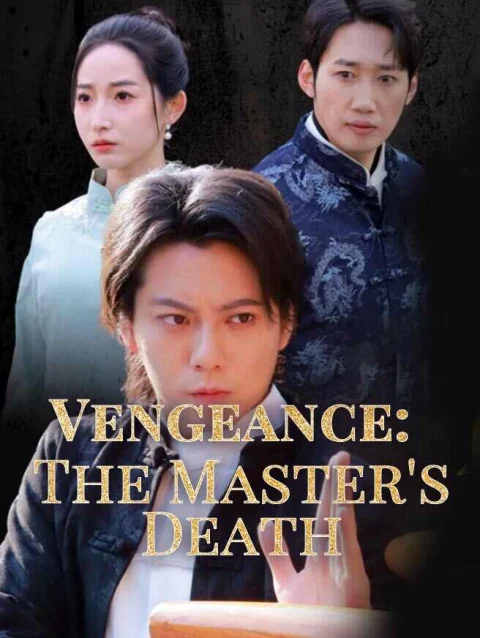 Vengeance: The Master’s Death