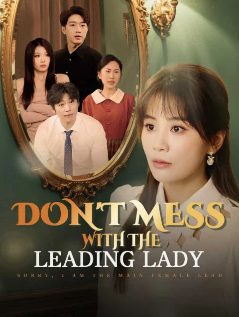 Don’t Mess with the Leading Lady