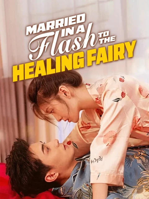 Married in a Flash to the Healing Fairy