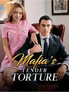 Mafia’s Tender Torture