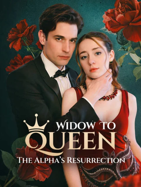 Widow to Queen: The Alpha’s Resurrection