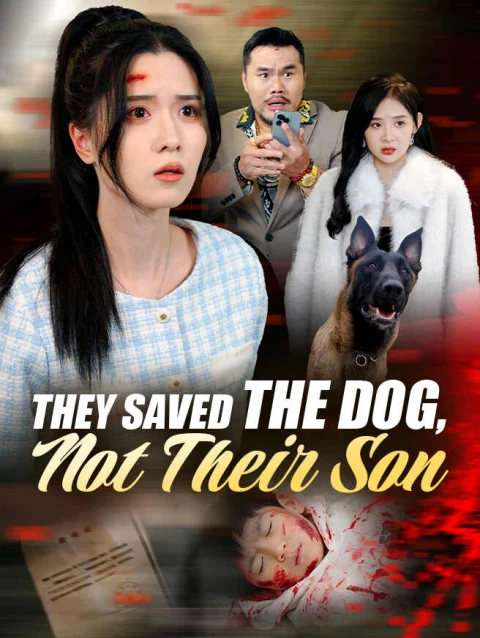 They Saved the Dog, Not Their Son