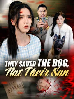 They Saved the Dog, Not Their Son
