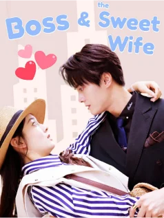 Boss and the Sweet Wife