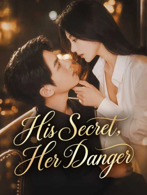 His Secret, Her Danger