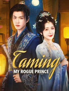 Taming My Rogue Prince