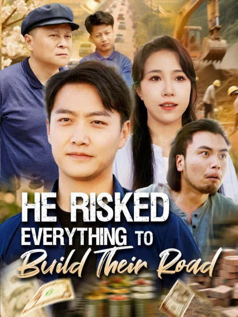 He Risked Everything to Build Their Road