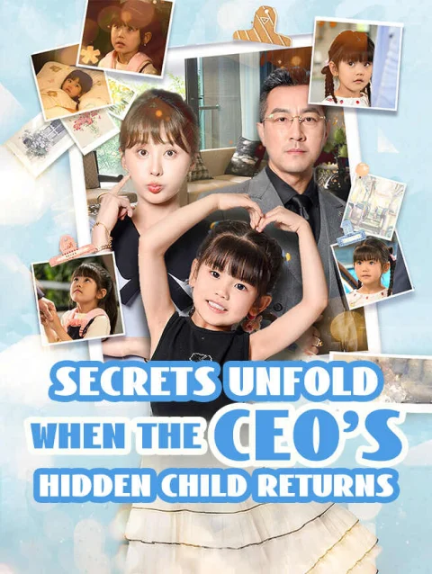 Secrets Unfold When the CEO’s Hidden Child Returns