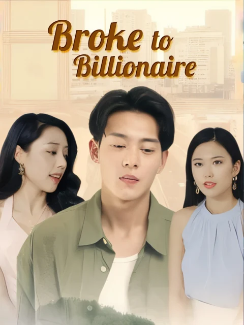 Broke to Billionaire
