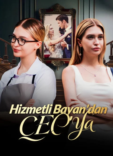 Hizmetli Bayan’dan CEO’ya