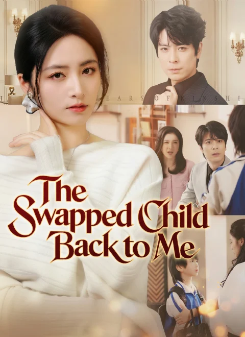 The Swapped Child Back to Me Dubbed