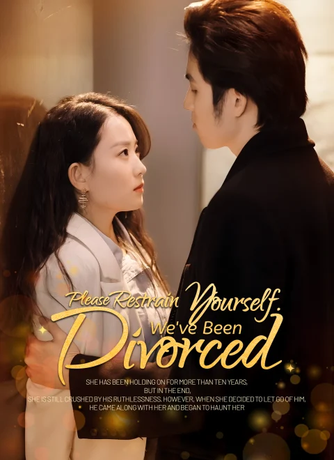 Please Restrain Yourself. We’ve Been Divorced Dubbed