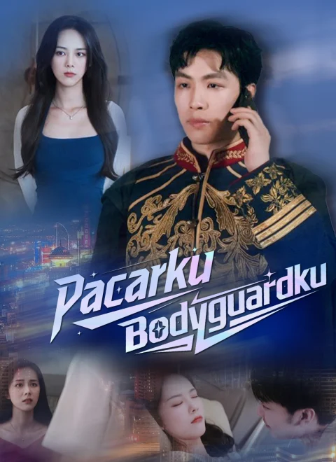 [Dubbing]Pacarku Bodyguardku Dubbed