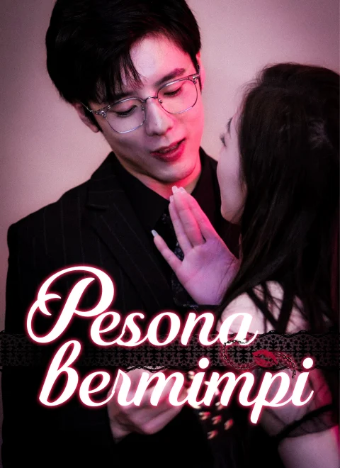 [Dubbing] Pesona Bermimpi Dubbed