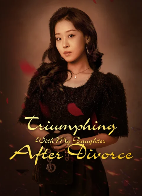 Triumphing With My Daughter After Divorce Dubbed
