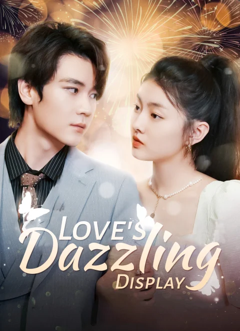 Love’s Dazzling Display