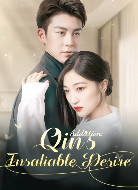 Qin’s Addiction: Insatiable Desire Dubbed
