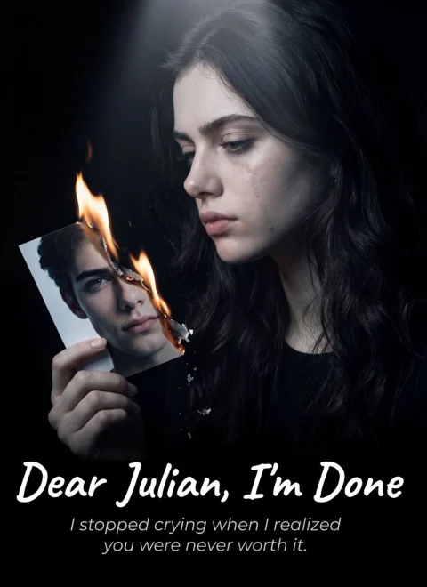 Dear Julian, I’m Done