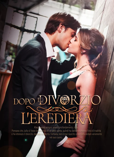 Dopo Il Divorzio L’Erediera
