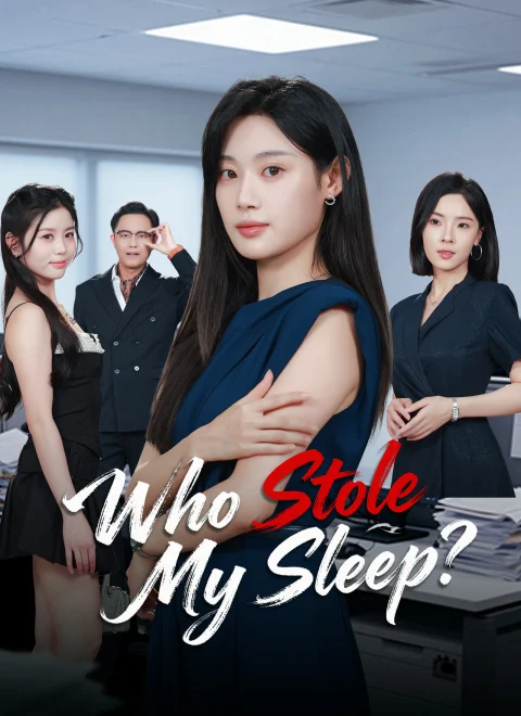 Who Stole My Sleep? Dubbed