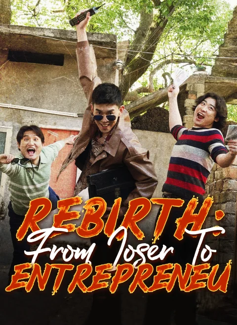 Rebirth: From Loser to Entrepreneur Dubbed