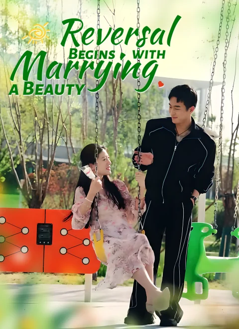 Reversal Begins with Marrying a Beauty Dubbed