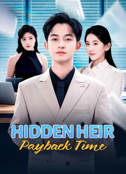 Hidden Heir: Payback Time