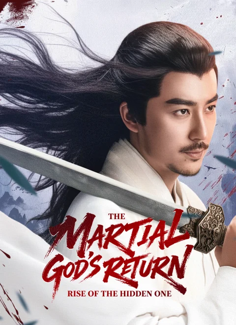 The Martial God’s Return: Rise of the Hidden One