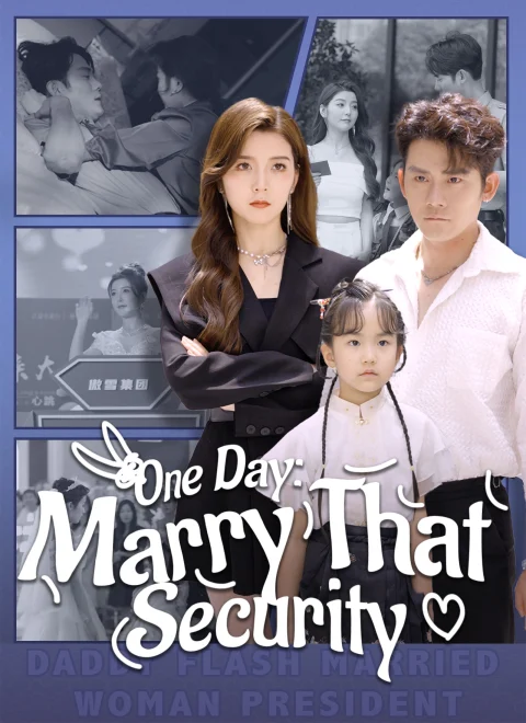 One Day: Marry That Security