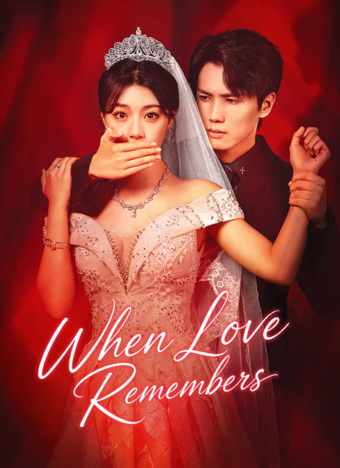 When Love Remembers