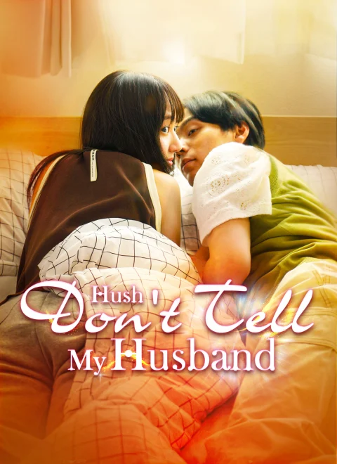 Hush, Don’t Tell My Husband