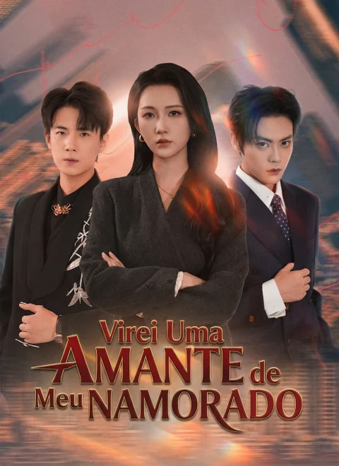 Virei Uma Amante de Meu Namorado