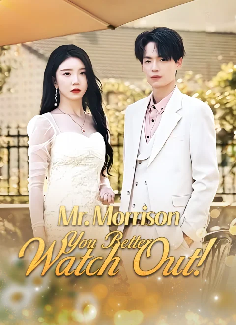 Mr. Morrison, You Better Watch Out!