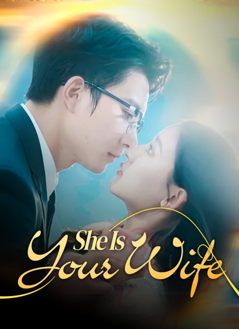 She Is Your Wife