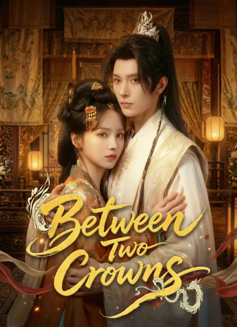 Between Two Crowns