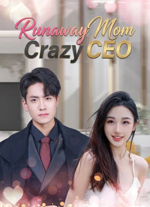 Runaway Mom, Crazy CEO