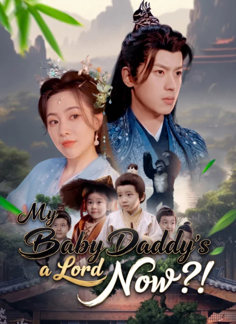 My Baby Daddy’s a Lord Now?!