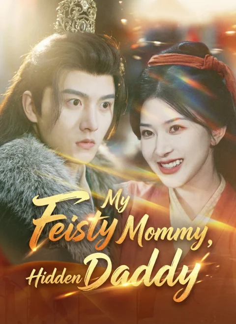 My Feisty Mommy, Hidden Daddy