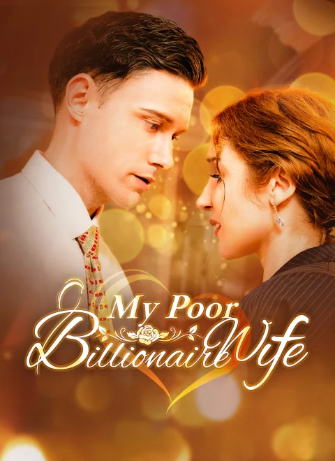 My Poor Billionaire Wife