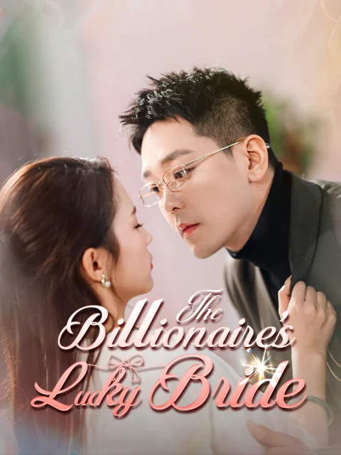 The Billionaire’s Lucky Bride