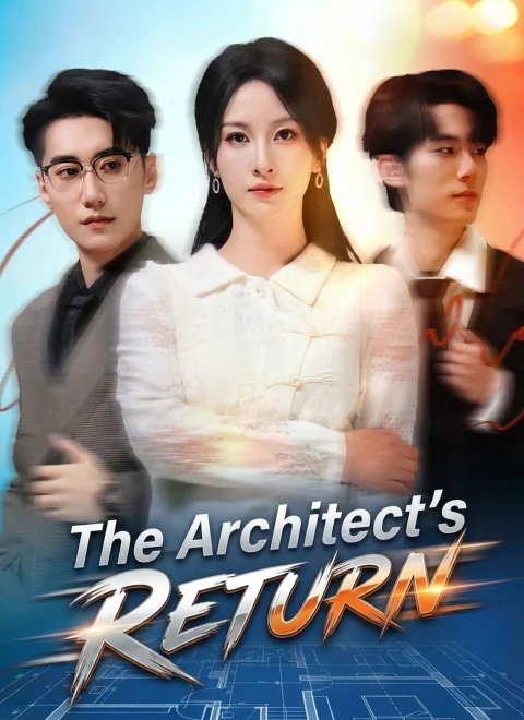 The Architect’s Return