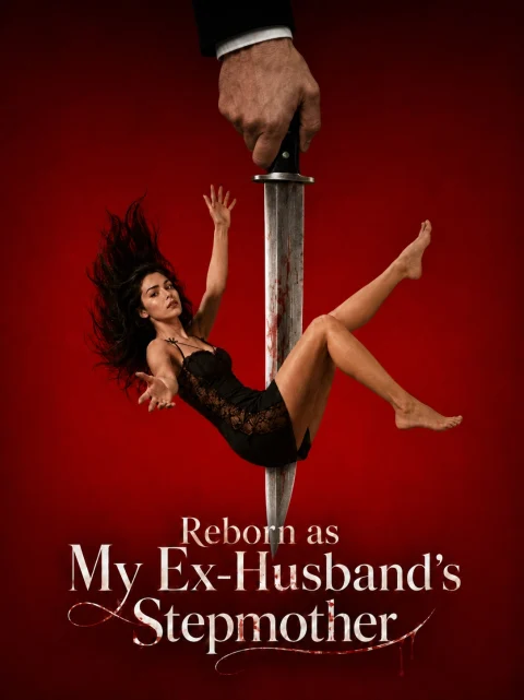 Reborn as My Ex-Husband’s Stepmother