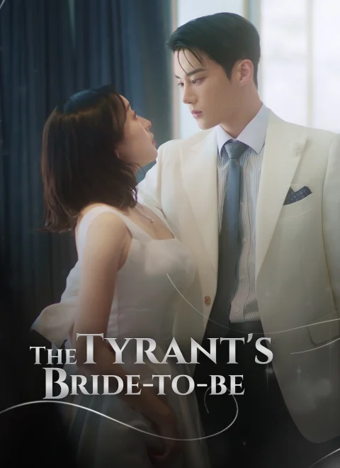 The Tyrant’s Bride-to-be