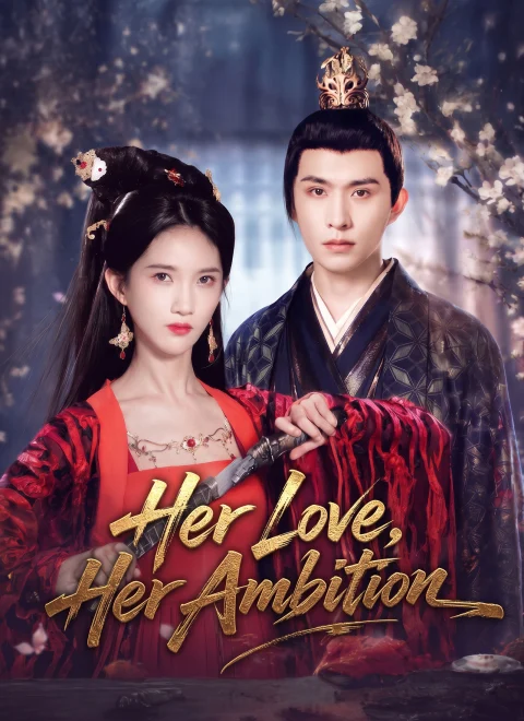 Her Love, Her Ambition