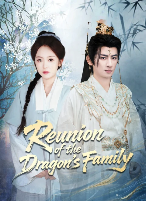 Reunion of the Dragon’s Family