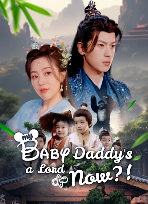 My Baby Daddy’s a Lord Now?!